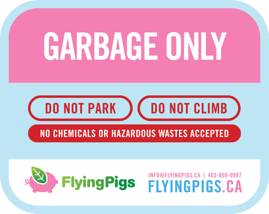 Flying Pigs - Garbage Only Sign